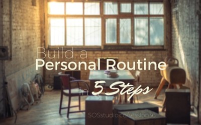 36: Build a Personal Routine in 5 Steps (and a challenge, if you choose to accept)