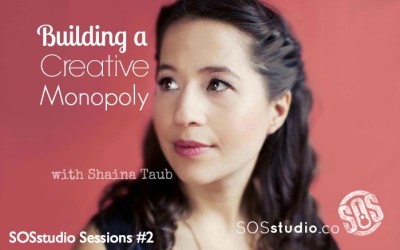 2: Building a Creative Monopoly with Shaina Taub