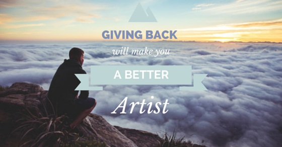 Giving Back Will Make You A Better Artist - SOSstudio