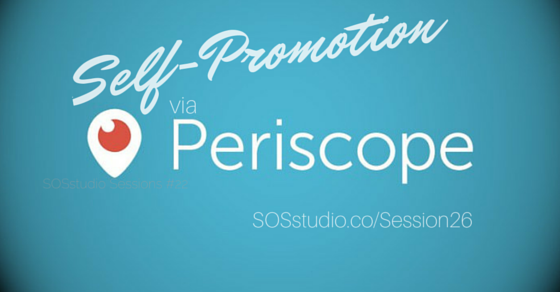 26: 9 Ways to Engage and Grow Your Audience Using Periscope