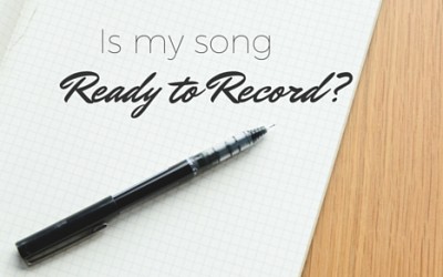Is My Song Ready To Record?